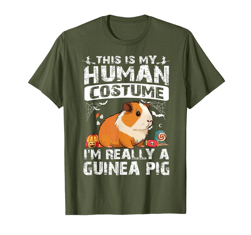 Guinea Pig Halloween Costume Matching Funny Gift This is My Human Costume I'm Really A Guinea Pig Halloween T-Shirt - Olive Green
