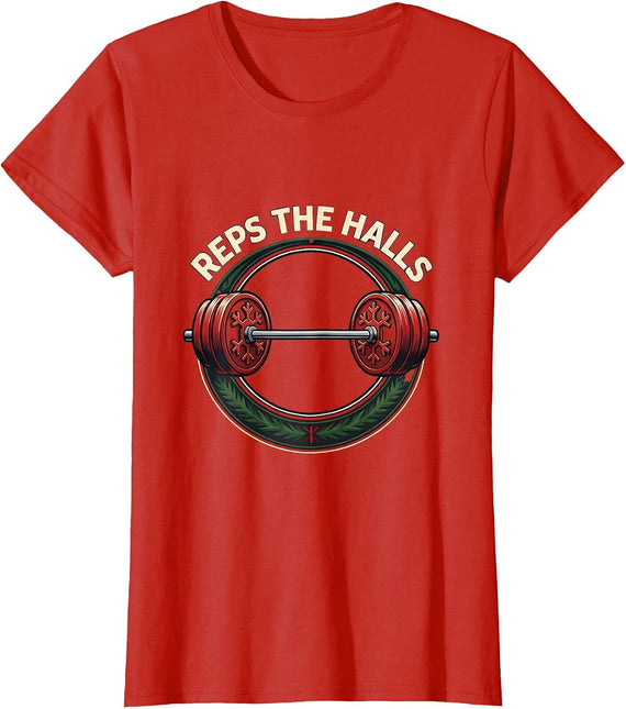Women's Reps The Halls Funny Christmas Weightlifting Gym Humor T-Shirt - Red