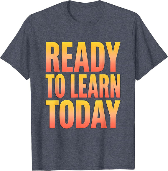 Ready to Learn Today First Day of School Design T-Shirt - Heather Blue