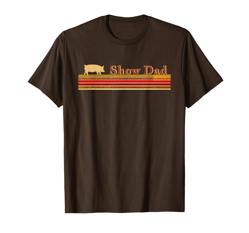 Showing Cattle T-Shirts And Apparel Show Dad - Fun Distressed Look for Showing Pigs T-Shirt - Brown