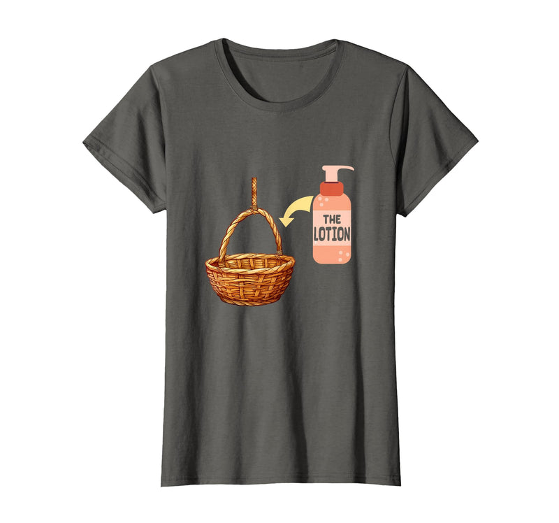 Put the Lotion in the Basket Halloween Parody Art Put The Lotion in The Basket Halloween Costume Parody Art T-Shirt -