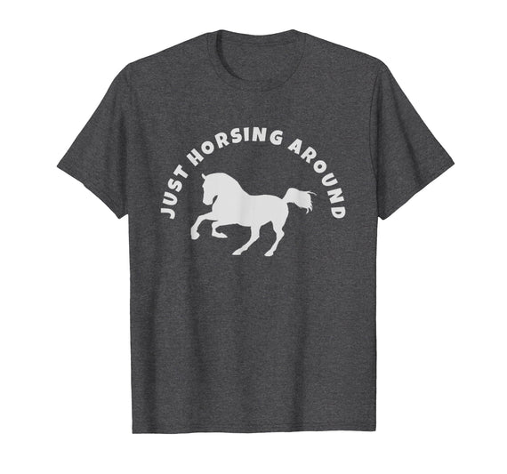 Horse Lovers Tees and Apparel Just Horsing Around Horse Lovers T-Shirt - Men - Dark Heather Grey