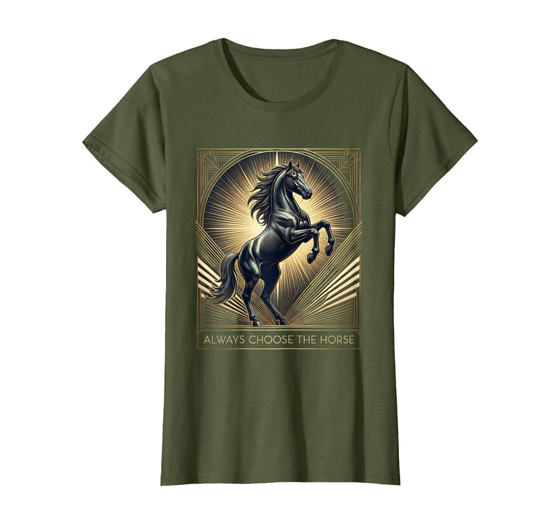Mademark Always Choose The Horse Women's Equestrian Design T-Shirt - Olive Green