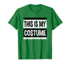 Vintage This Is My Costume Tshirt Bruh Party Retro This is My Costume Shirt Men Women Kids for Halloween T-Shirt - Kelly