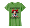Funny I Just Want To Throw Cow Poop At People Tee Sometimes I Just Want to Throw Cow Poop at People T-Shirt - Grass Green