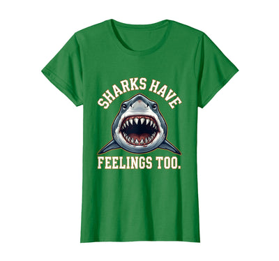 Sharks Have Feelings Too Funny Ocean Design T-Shirt
