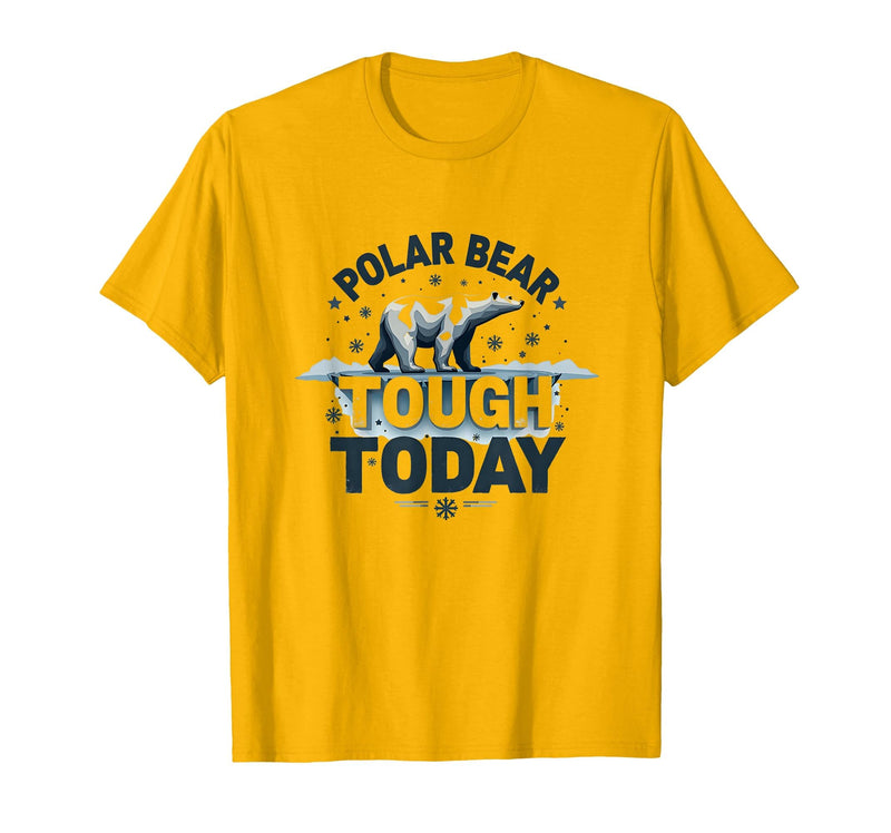 Mademark Polar Bear Tough Today Cool Arctic Design T-Shirt - Golden Yellow