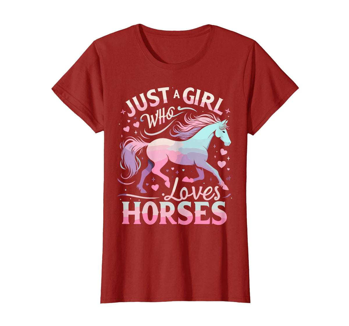 Funny Horse Lovers Just a Girl Who Loves Horses T-Shirt - Cranberry Red