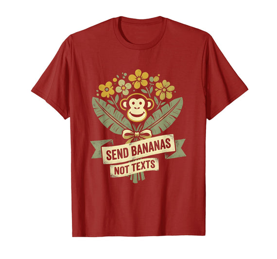 Mademark Send Bananas Not Texts Funny Monkey Design T-Shirt - Cranberry Red