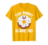 Donut Halloween Shirt Halloween Donut Costume Kids Men Women Doughnut Scare Me T-Shirt - Golden Yellow