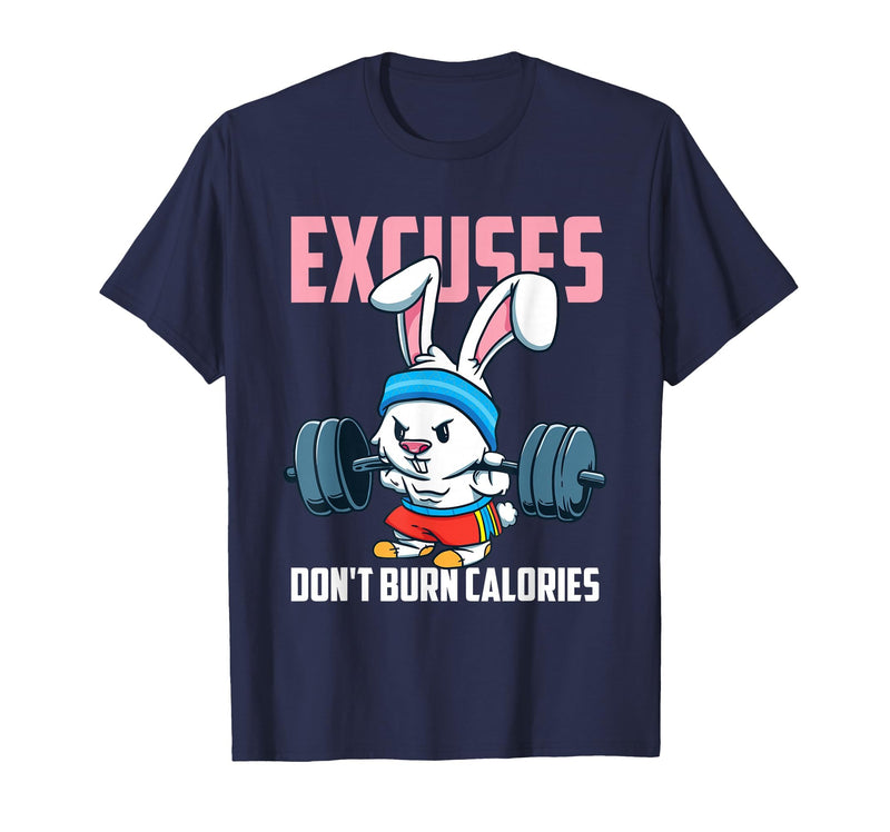 Excuses Don't Burn Calories Rabbit Fitness Gym Bunny T-Shirt in Navy Blue