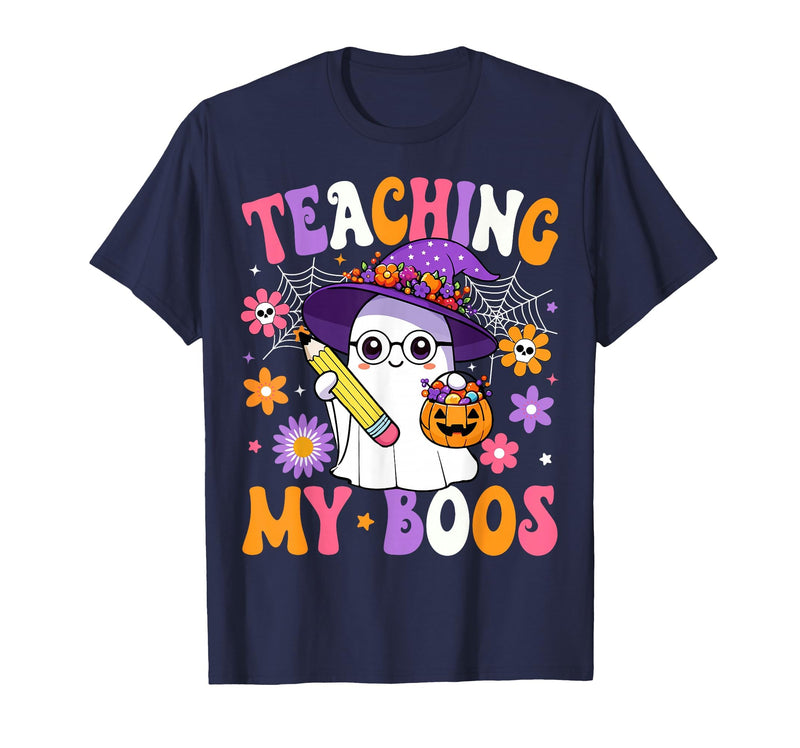 Teaching My Boos Ghost Teacher Halloween Outfits Teaching My Boos Teacher Ghost Teach Funny Halloween Teacher T-Shirt - Navy