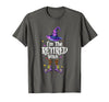 Funny Quote Horror Costume Party Family Friends I'm The Retired Witch Spooky Scary Halloween Retiree Women T-Shirt - Asphalt