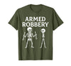 Armed Bones Joke Joke Apparel Men Women sarcastic Funny Skeleton Pun Armed Bones Joke Halloween Humor Costume T-Shirt -