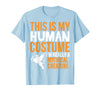 This is My Human Costume Mythical Creature - Halloween Funny T-Shirt - Baby Blue