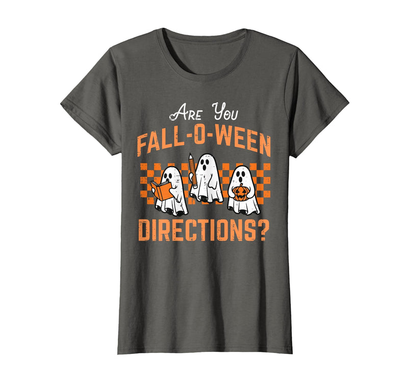 Halloween Shirts For Women Men Kids Boys Girls are You Falloween Directions Funny Halloween Teacher Teach T-Shirt - Asphalt