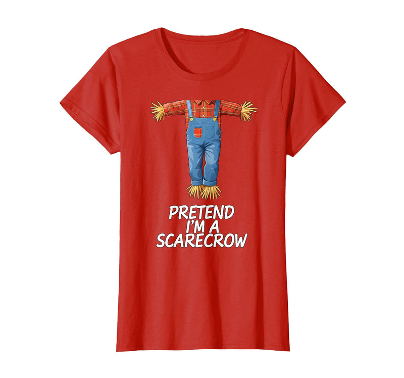Humor Scarecrow Halloween Tees Pretend I'm A Scarecrow Halloween Costume T-Shirt - Red