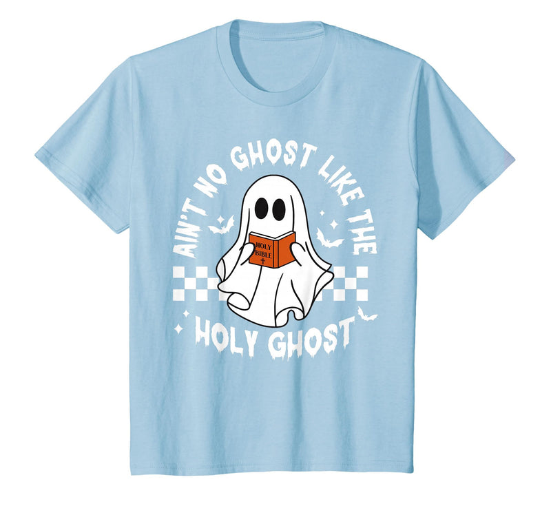 Funny Ain't No Ghost Like The Holy Ghost Christian Halloween T-Shirt - Baby Blue