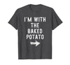Im With The Baked Potato Halloween Costume I’m with The Baked Potato Funny Halloween Couple Costume T-Shirt - Dark Heather