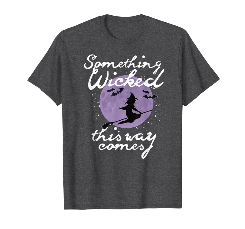 Witchy Halloween Witch Tees Halloween Something Wicked This Way Comes Shakespeare Shirt T-Shirt - Dark Heather Grey