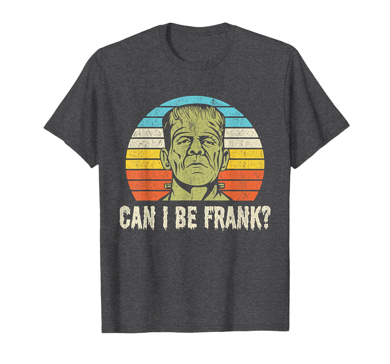 Can I Bee Frank Halloween Halloween Tee Can I be Frank? Funny Horror Frankenstein Tee T-Shirt - Dark Heather Grey