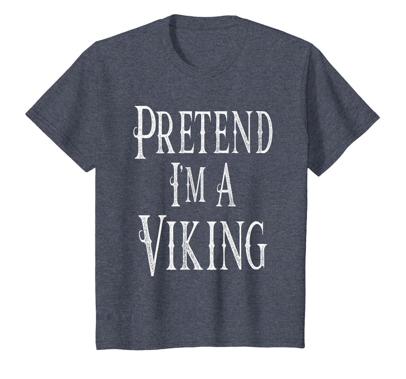 Fun and Easy Halloween Costume T-Shirts Pretend I'm A Viking - Easy Halloween Costume T-Shirt - Heather Blue
