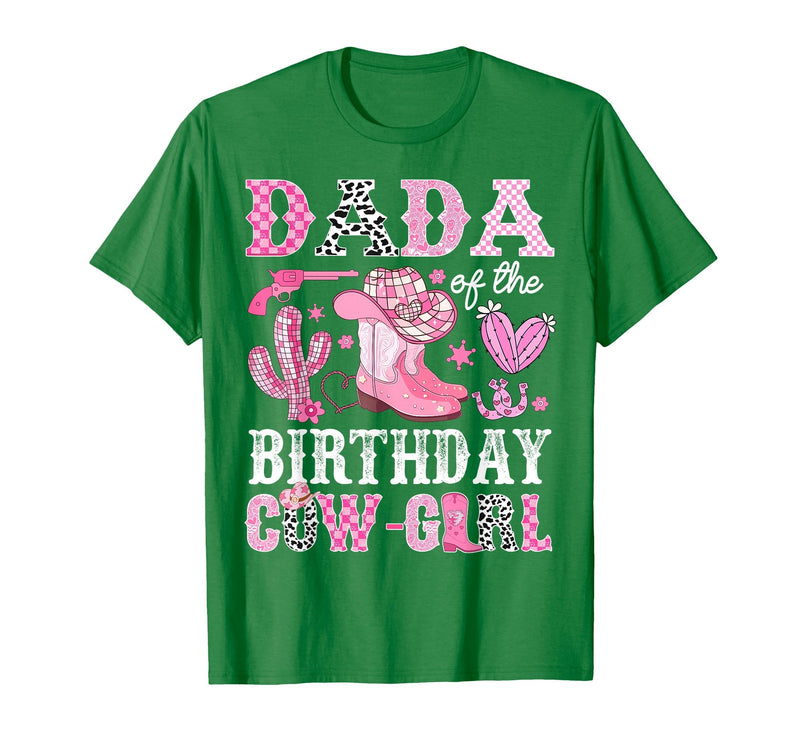 Pink Western Cowgirl Bday Party Family Matching Dada of The Birthday Cow-Girl Rodeo Cowgirl Bday T-Shirt - Kelly Green