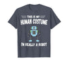 This is My Human Costume I'm Really a Robot Halloween tee T-Shirt - Heather Blue