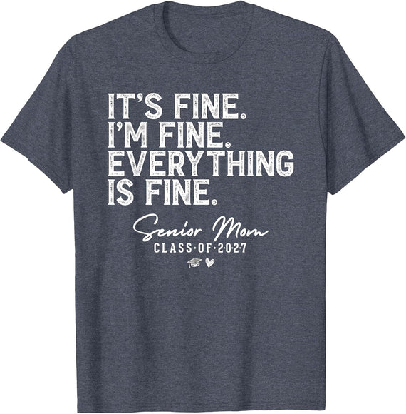 Retro I'm Fine Everything is Fine Senior Mom Class of 2027 T-Shirt - Heather Blue