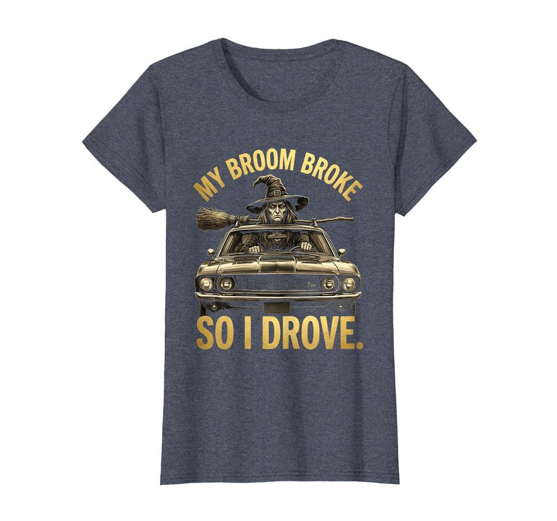 Mademark My Broom Broke So I Drove Funny Halloween Design T-Shirt - Heather Blue