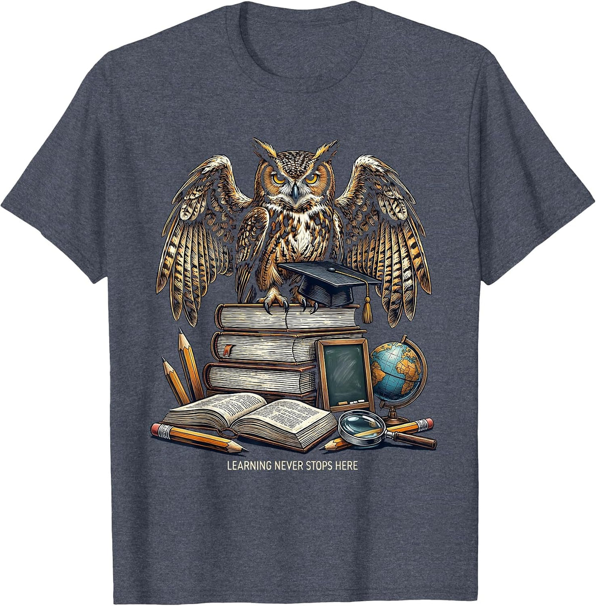 Learning Never Stops Here College Kids Design T-Shirt - Heather Blue