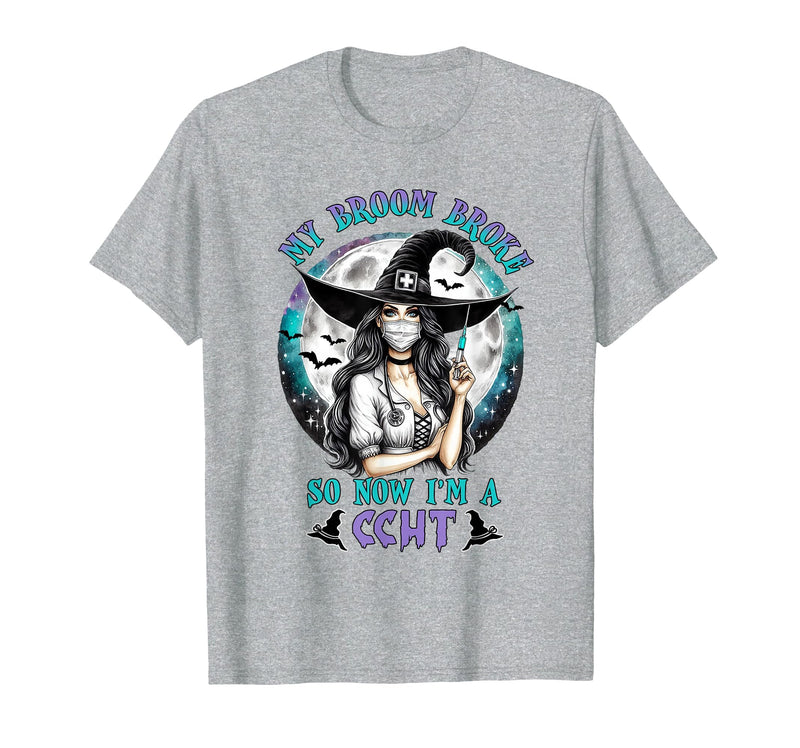 CCHT Dialysis Technician My Broom Broke So Now I'm a CCHT Dialysis Tech Halloween T-Shirt - Heather Grey