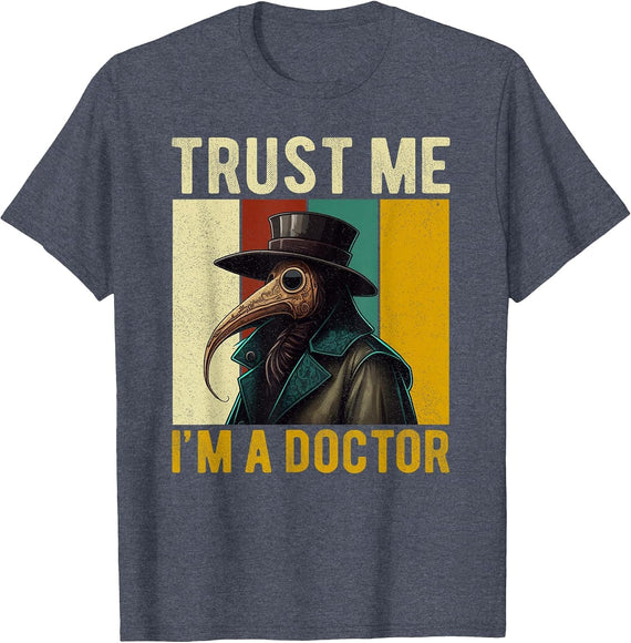 Trust Me I'm A Doctor Plague Doctor Face Mask Physician T-Shirt - Heather Blue