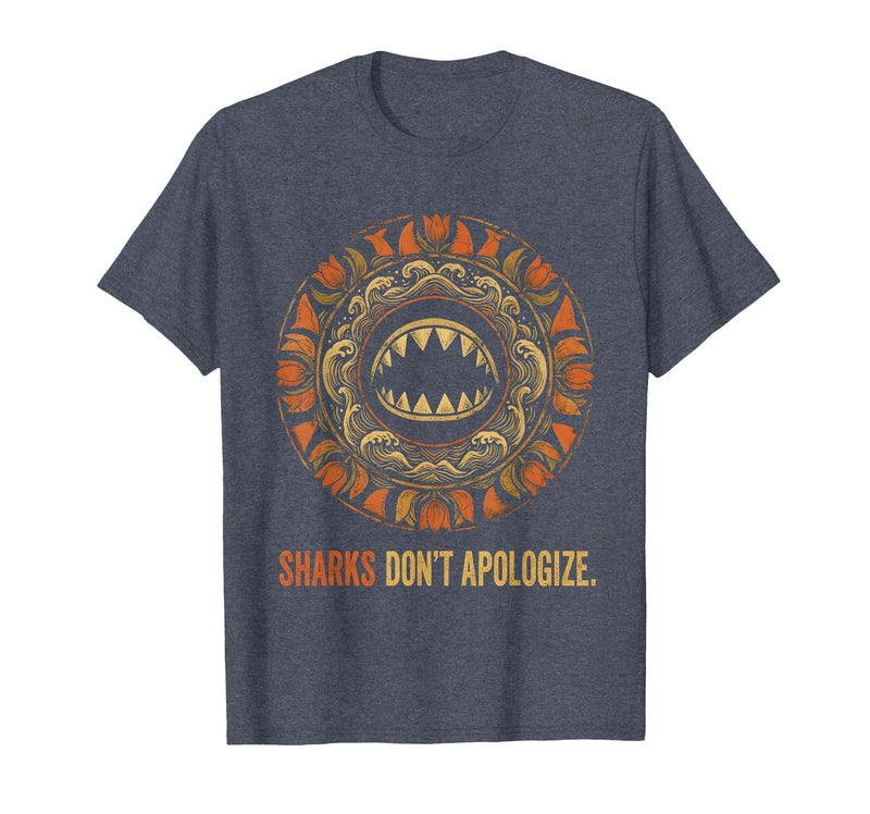 Mademark Sharks Don't Apologize Bold Ocean Predator Design T-Shirt - Heather Blue
