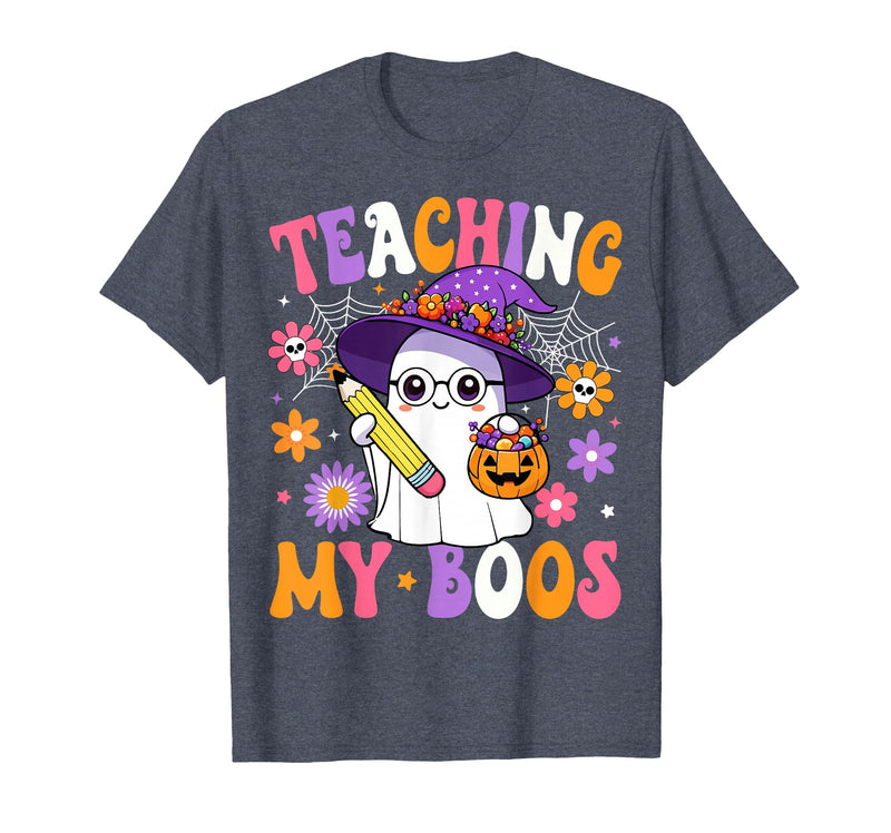 Teaching My Boos Ghost Teacher Halloween Outfits Teaching My Boos Teacher Ghost Teach Funny Halloween Teacher T-Shirt -