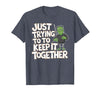 Halloween Tshirt Frankenstein Monster Costume Men Just Trying to Keep It Together Shirt Halloween Frankenstein T-Shirt -