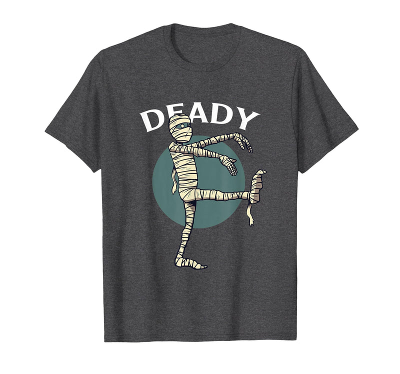 Mummy Deady Matching Halloween costume Mummy Deady Matching Mom Dad Halloween Funny Couples T-Shirt - Dark Heather Grey