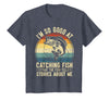 Fishing Fisherman Saying I'm So Good At Catching Fish that The Fish Tell Stories T-Shirt - Heather Blue