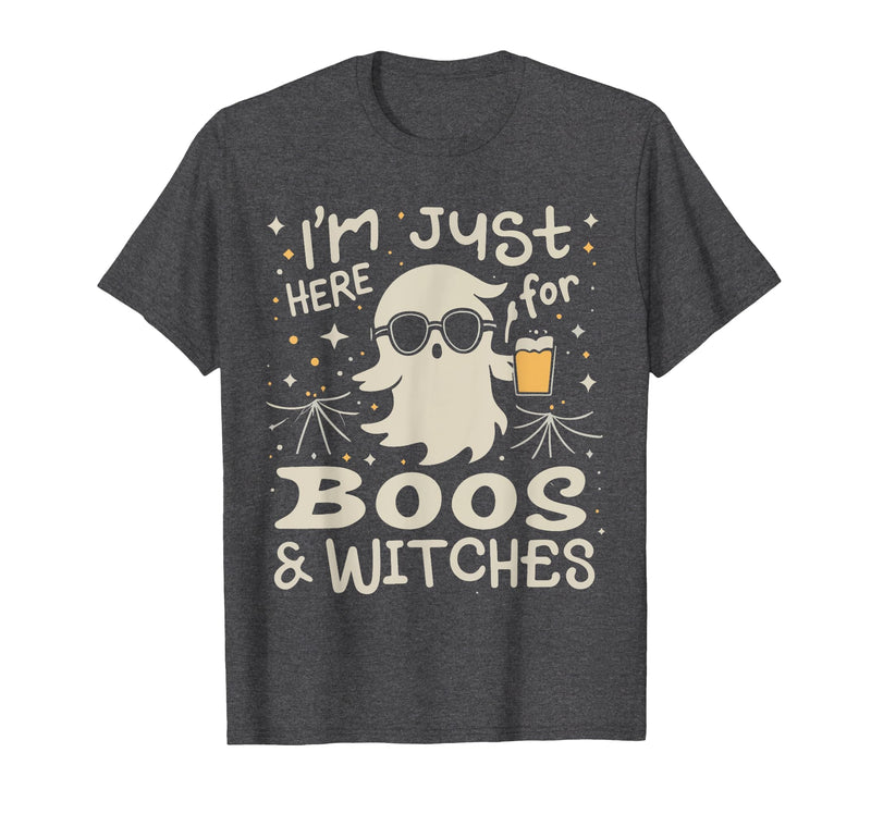 Flippin Sweet Gear I'm Just Here for Boos and Witches Halloween T-Shirt - Dark Heather Grey