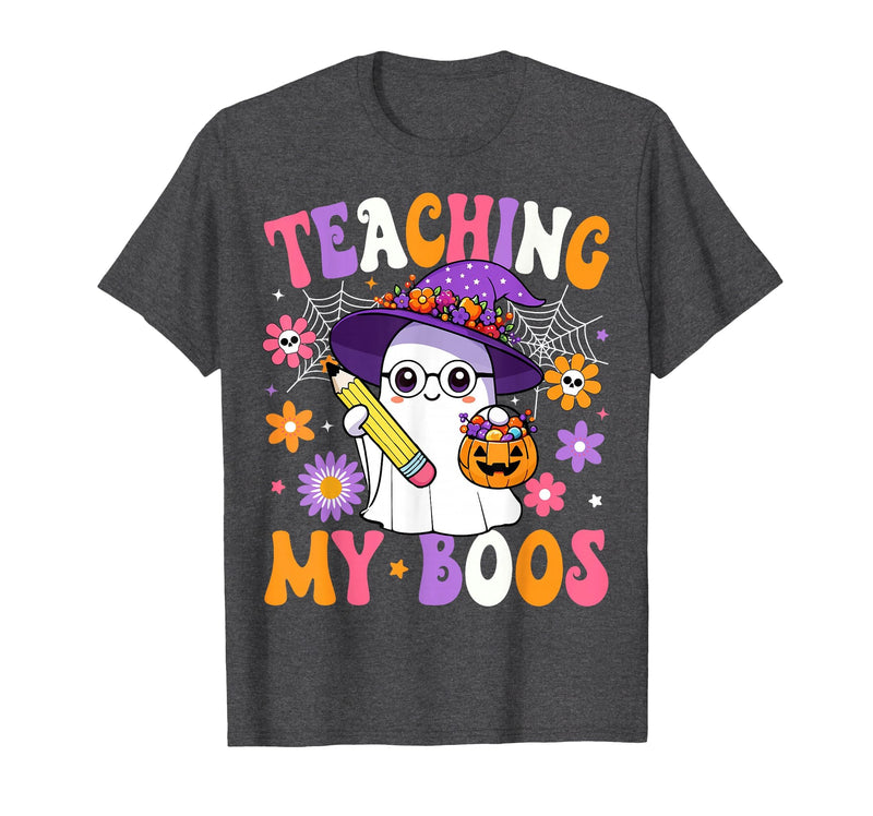 Teaching My Boos Ghost Teacher Halloween Outfits Teaching My Boos Teacher Ghost Teach Funny Halloween Teacher T-Shirt - Dark