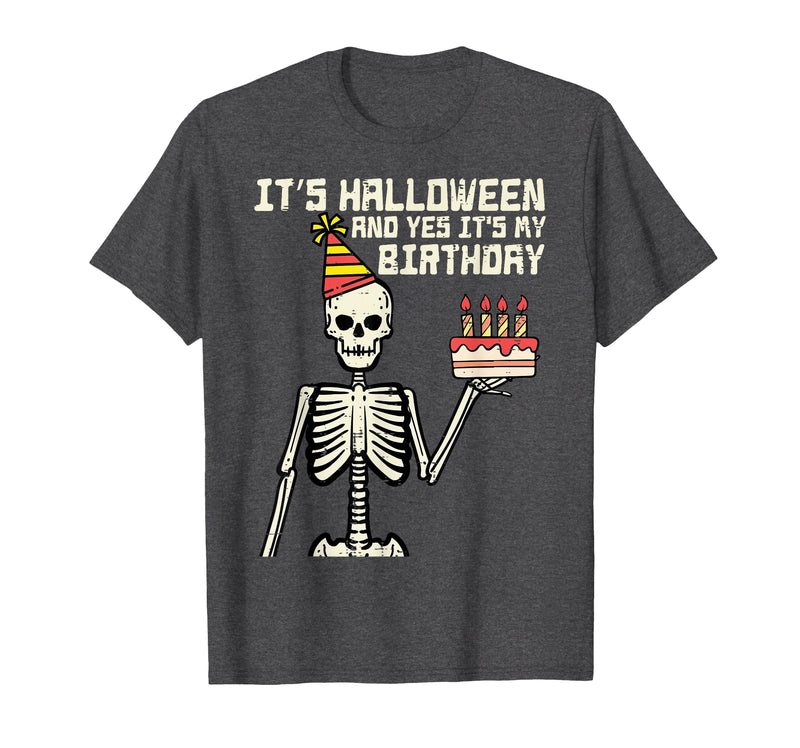 Halloween Shirts For Women Men Kids Boys Girls Its Halloween Yes My Birthday Skeleton Costume Men Women Kid T-Shirt - Dark