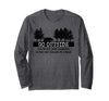 Nature Lover, Hiking Lover, Camping Lover Gifts Go Outside Worst Case Scenario Bear Long Sleeve T-Shirt - Dark Heather Grey