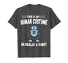 This is My Human Costume I'm Really a Robot Halloween tee T-Shirt - Dark Heather Grey
