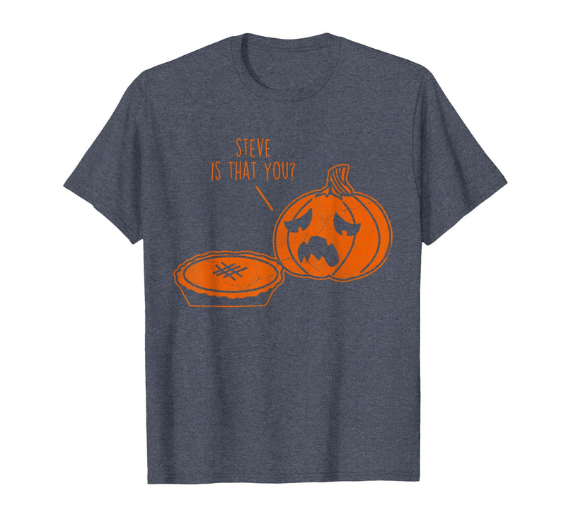 Steve is that You? Funny Cute Halloween T-Shirt - Heather Blue