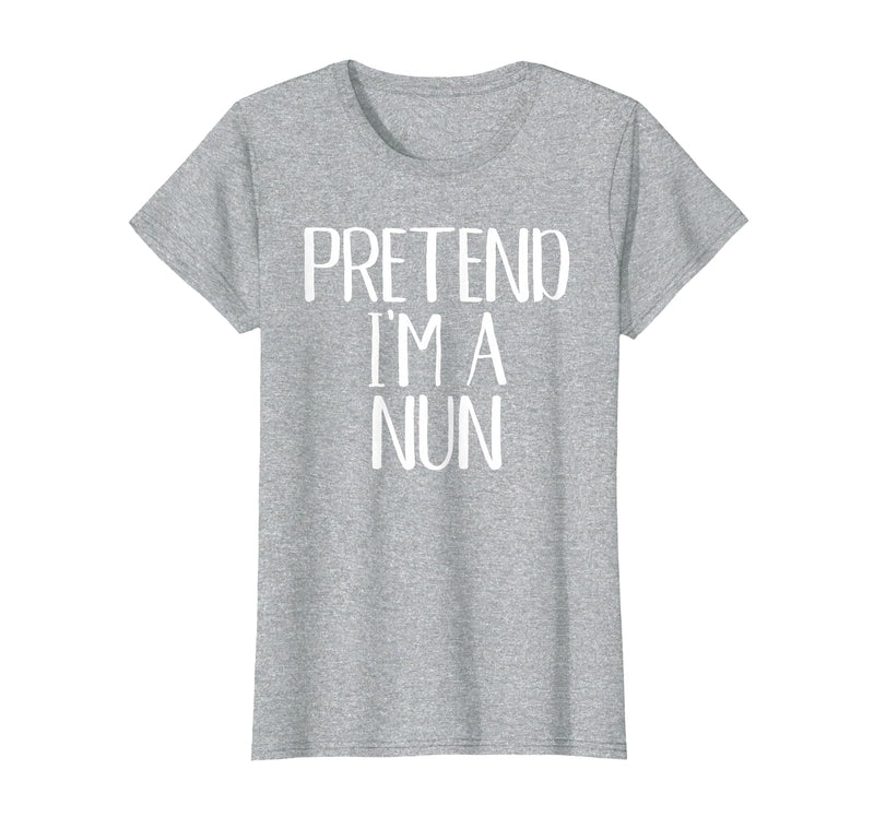 Funny Halloween Group Matching Costumes Idea Pretend I'm A Nun Costume Family Funny Halloween Party T-Shirt - Heather Grey