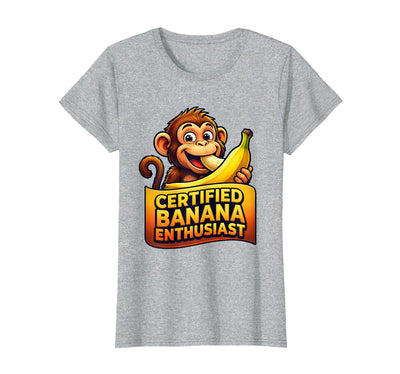 Certified Banana Enthusiast Funny Monkey Design T-Shirt - Women