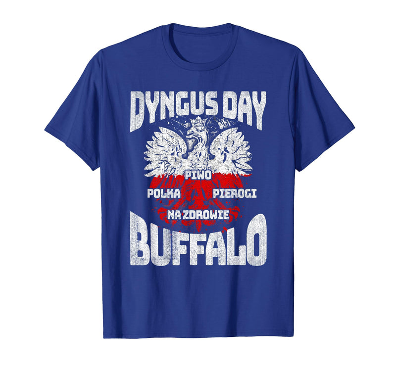 Polish Heritage Gifts Dyngus Day Buffalo New York Piwo Polka Pierogi Na Zdrowie T-Shirt - Royal Blue