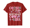 Birthday Girl CowGirl Family Matching Cousin of The Birthday Cow-Girl Rodeo Cow Girl Birthday T-Shirt - Cranberry Red