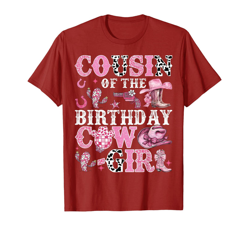 Birthday Girl CowGirl Family Matching Cousin of The Birthday Cow-Girl Rodeo Cow Girl Birthday T-Shirt - Cranberry Red