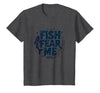 Mademark Fish Fear Me Funny Fishing for Men Angler Humor Quote T-Shirt - Dark Heather Grey